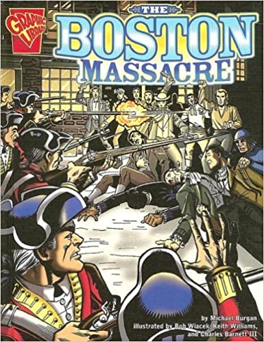 The Boston Massacre by Michael Burgan - Orginal Pdf